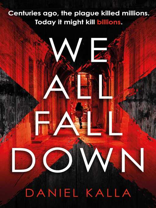 Title details for We All Fall Down by Daniel Kalla - Wait list